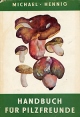 Handbuch fur Pilzfreunde Букинистическое издание Сохранность: Хорошая Издательство: Veb Gustav Fischer, 1970 г Суперобложка, 392 стр Язык: Немецкий Формат: 150x220 Мелованная бумага, Цветные иллюстрации инфо 3674p.