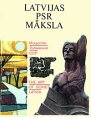 Latvijas psr maksla / Искусство Латвийской ССР / The Art of Soviet Latvia Букинистическое издание Сохранность: Хорошая Издательство: Аврора, 1972 г Твердый переплет, 188 стр Языки: Латышский, Русский, инфо 2056t.