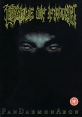 Cradle Of Filth: PandaemonAeon Формат: DVD (PAL) (Keep case) Дистрибьютор: Sony Music Региональный код: 0 (All) Количество слоев: DVD-5 (1 слой) Звуковые дорожки: Английский Dolby Digital 2 0 инфо 5907o.
